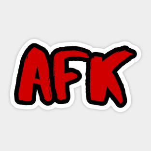 AWAY FROM KEYBOARD-AFK GAMER QUOTE Sticker